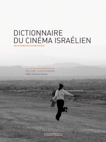 Dictionnaire du cinéma israélien : reflets insolites d'une société