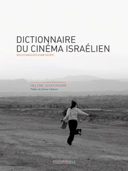 Dictionnaire du cinéma israélien : reflets insolites d'une société