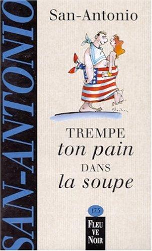 Trempe ton pain dans la soupe