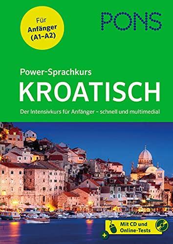 PONS Power-Sprachkurs Kroatisch: Der Intensivkurs schnell und multimedial