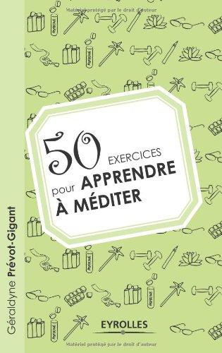 50 exercices pour apprendre à méditer