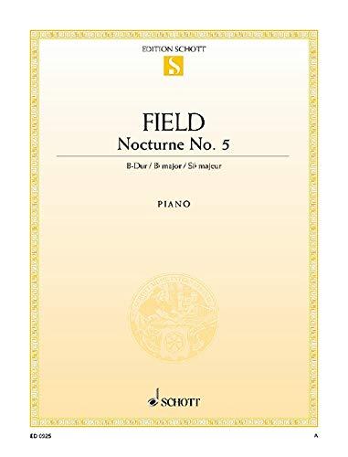 Nocturne No. 5: B-Dur. Klavier. Einzelausgabe. (Edition Schott Einzelausgabe)