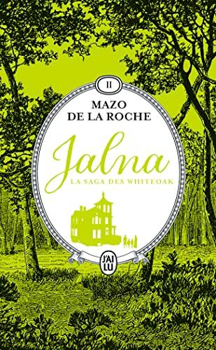 Jalna : la saga des Whiteoak. Vol. 2