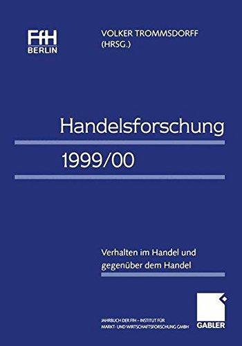 Handelsforschung, 1999/2000, Verhalten