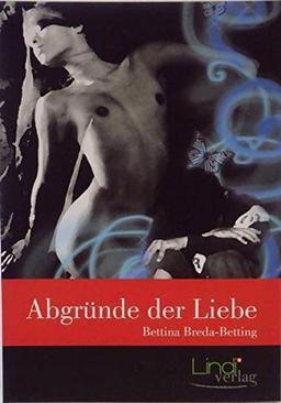 Abgründe der Liebe: Bettina Breda-Betting