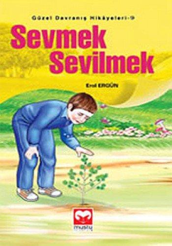 SEVMEK SEVİLMEK