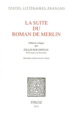 La suite du Roman de Merlin