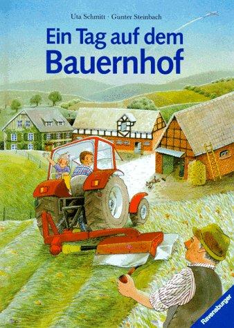 Ein Tag auf dem Bauernhof. Ein Sachbilderbuch