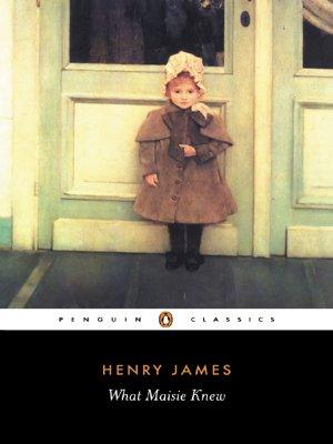 What Maisie Knew (Penguin Classics)