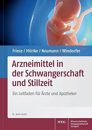 Arzneimittel in der Schwangerschaft und Stillzeit: Ein Leitfaden für Ärzte und Apotheker