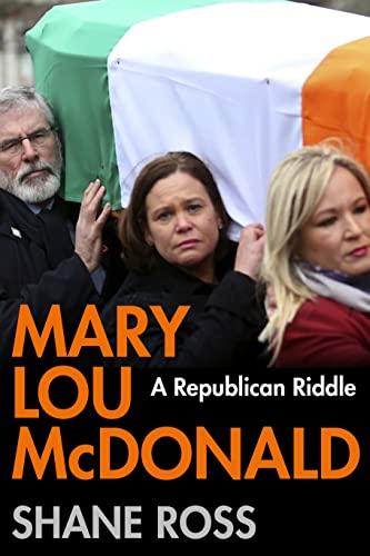 Mary Lou Mcdonald: A Republican Riddle