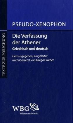 Die Verfassung der Athener: Griechisch und deutsch