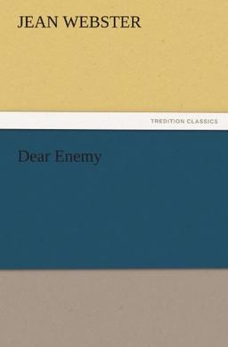 Dear Enemy (TREDITION CLASSICS)