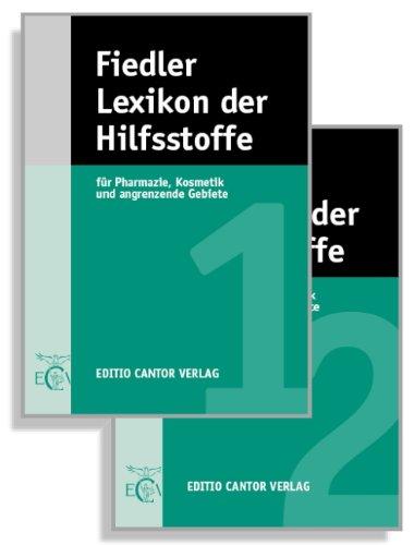 Fiedler - Lexikon der Hilfsstoffe: Für Pharmazie, Kosmetik und angrenzende Gebiete