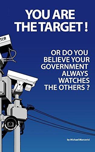 You are the target !: Or do you believe your government is always watching the others?