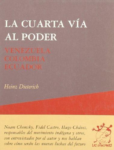 La cuarta vía al poder (Otras Voces, Band 8)