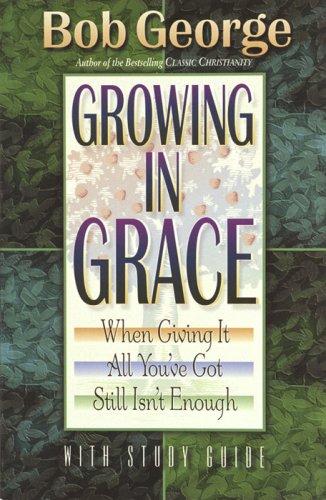 Growing in Grace: With Study Gide: With Study Guide