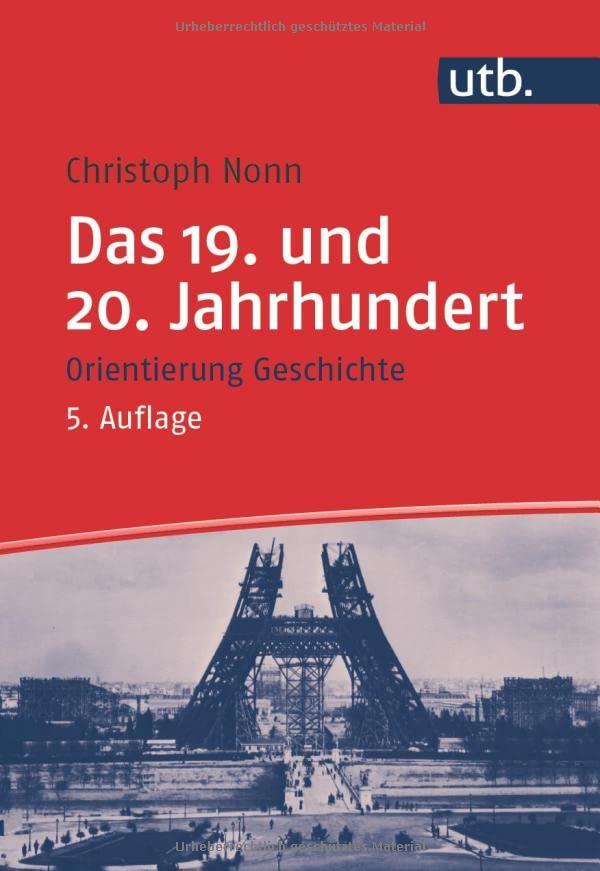 Das 19. und 20. Jahrhundert (Orientierung Geschichte)