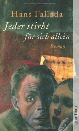 Jeder stirbt für sich allein: Roman (Fallada)