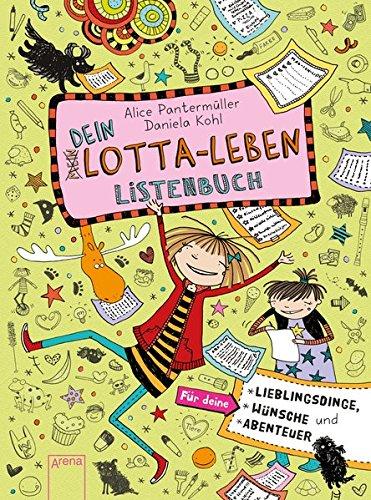 Dein Lotta-Leben. Listenbuch: Für deine Lieblingsdinge, Wünsche und Abenteuer