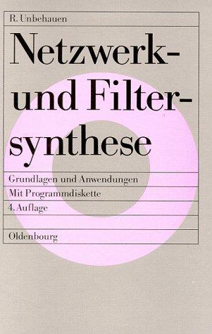 Netzwerk- und Filtersynthese: Grundlagen und Anwendungen