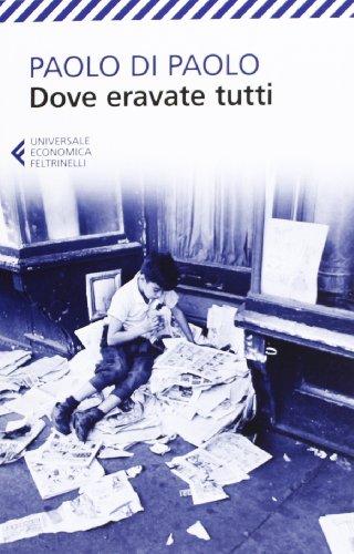 Dove eravate tutti