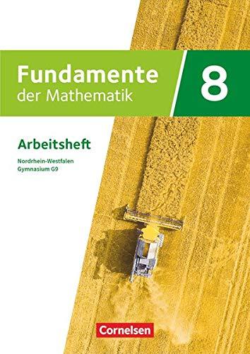 Fundamente der Mathematik - Nordrhein-Westfalen - Ausgabe 2019 - 8. Schuljahr: Arbeitsheft mit Lösungen