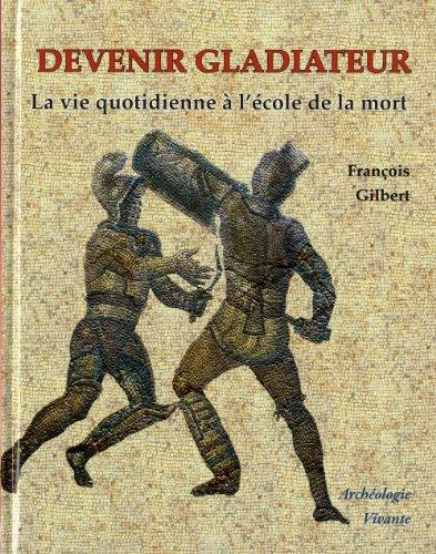 Devenir gladiateur