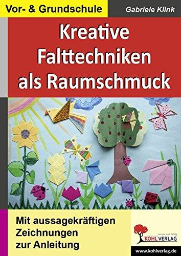 Kreative Falttechniken als Klassenraumschmuck: Mit aussagekräftigen Zeichnungen