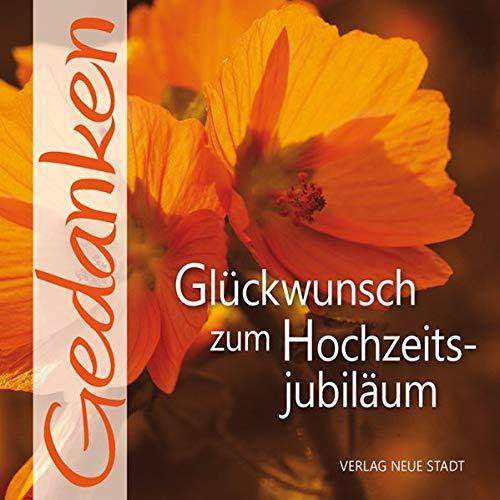 Glückwunsch zum Hochzeitsjubiläum: Gedanken