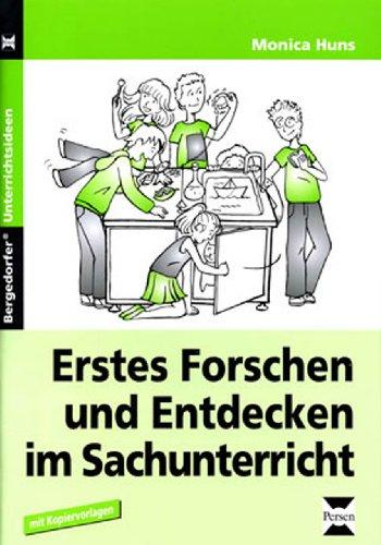 Erstes Forschen und Entdecken im Sachunterricht: 1. und 2. Klasse: Mit Kopiervorlagen