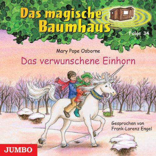 Das magische Baumhaus 34. Das verwunschene Einhorn