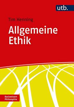 Allgemeine Ethik (Basiswissen Philosophie)