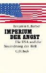 Imperium der Angst: Die USA und die Neuordnung der Welt