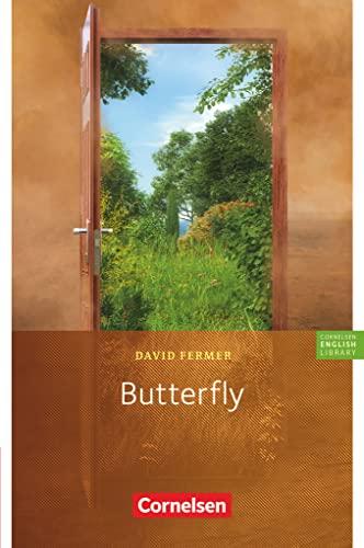 Cornelsen English Library - Für den Englischunterricht in der Sekundarstufe I - Fiction - 8. Schuljahr, Stufe 3: Butterfly - Lektüre