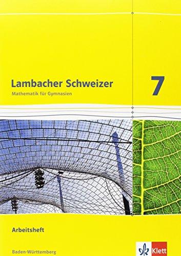 Lambacher Schweizer - Ausgabe für Baden-Württemberg / Arbeitsheft plus Lösungsheft 7. Schuljahr