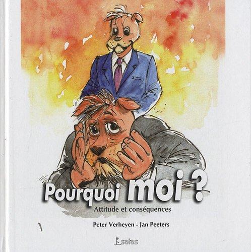 Pourquoi moi ? : attitude et conséquences