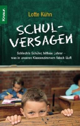 Schulversagen: Schlechte Schüler, hilflose Lehrer - was in unseren Klassenzimmern falsch läuft