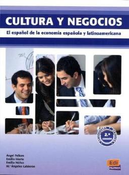 Cultura y negocios - Neuauflage: El español de la economía española y latinoamericana / Libro del alumno