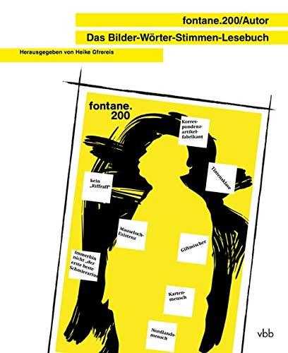 fontane.200/Autor: Das Bilder-Wörter-Stimmen-Lesebuch