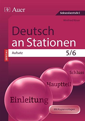 Deutsch an Stationen Spezial Aufsatz 5-6: Übungsmaterial zu den Kernthemen der Bildungsstandards Klasse 5-6