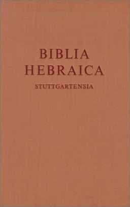 Biblia Hebraica Stuttgartensia : Ancien Testament