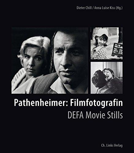 Pathenheimer: Filmfotografin / DEFA Movie Stills (zweisprachige Ausgabe deutsch/englisch)