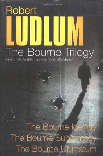 The Bourne Trilogy: The Bourne Identity / The Bourne Supremacy / The Bourne Ultimatum (Great Novels)