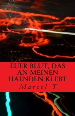 Euer Blut, das an meinen Haenden klebt