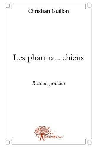 Les pharma... chiens