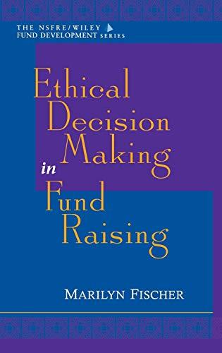 Ethical Decision Making (Nsfre/Wiley Found Development Series)