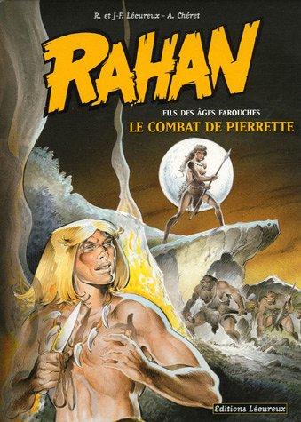 Rahan : fils des âges farouches. Vol. 7. Le combat de Pierrette