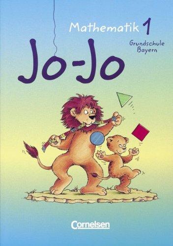 Jo-Jo Mathematik - Grundschule Bayern - Bisherige Ausgabe: Jo-Jo, Mathematik, EURO, 1. Schuljahr