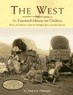 The West: An Illustrated History for Childrenision Series